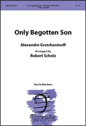 Robert Scholz: Only Begotten Son