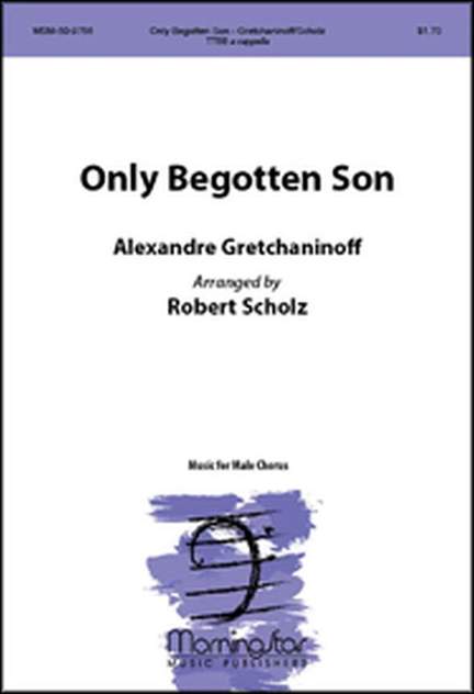Robert Scholz: Only Begotten Son