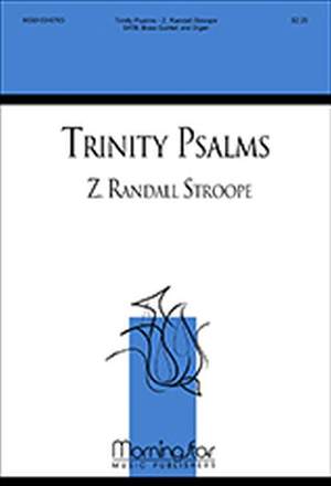 Z. Randall Stroope: Trinity Psalms