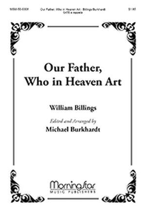 William Billings: Our Father, Who in Heaven Art