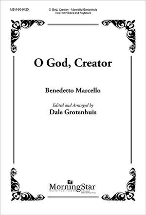 Benedetto Marcello: O God, Creator