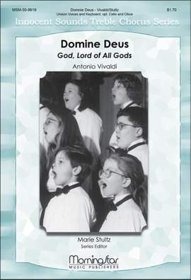 Marie Stultz: Domine Deus God, Lord of All Gods