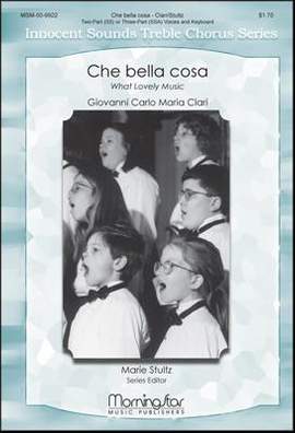 Marie Stultz: Che bella cosa What Lovely Music
