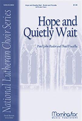 Thad Fiscella: Hope and Quietly Wait