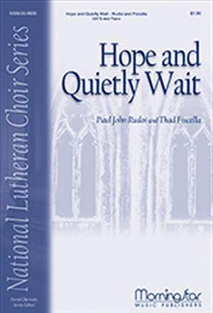 Thad Fiscella: Hope and Quietly Wait