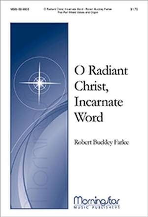 Robert Buckley_Robert: O Radiant Christ, Incarnate Word