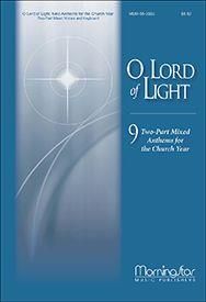 Mark Mummert: O Lord of Light
