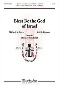 Michael Burkhardt: Blest Be the God of Israel