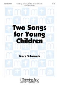 Grace Schwanda: Two Songs for Young Children