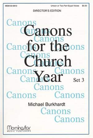 Michael Burkhardt: Canons for the Church Year, Set 3