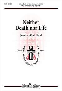 Jonathan Crutchfield: Neither Death nor Life