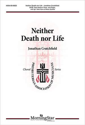 Jonathan Crutchfield: Neither Death nor Life