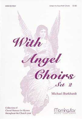 Michael Burkhardt: With Angel Choirs, Set 2