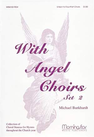 Michael Burkhardt: With Angel Choirs, Set 2