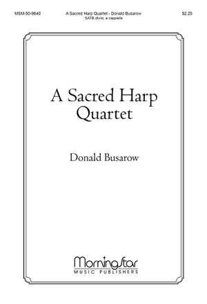 Donald Busarow: A Sacred Harp Quartet