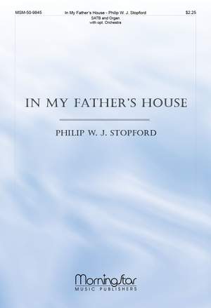 Philip W. J. Stopford: In My Father's House