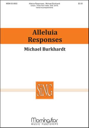 Michael Burkhardt: Alleluia Responses