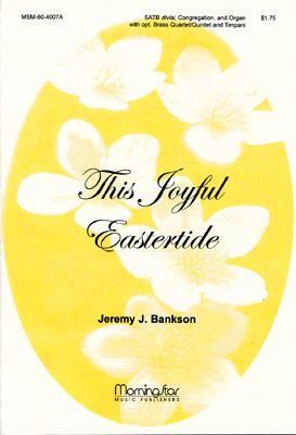 Jeremy J. Bankson: This Joyful Eastertide