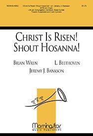 Jeremy J. Bankson: Christ Is Risen! Shout Hosanna!