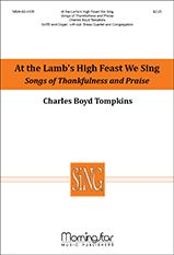 Charles Boyd Tompkins: At the Lamb's High Feast We Sing Songs