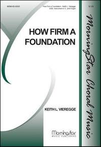 Keith Vieregge: How Firm a Foundation