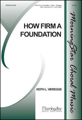 Keith Vieregge: How Firm a Foundation