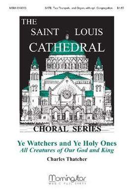 Charles Thatcher: Ye Watchers and Ye Holy Ones