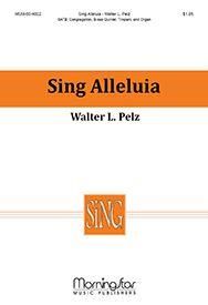 Walter L. Pelz: Sing Alleluia