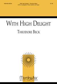 Theodore Beck: With High Delight