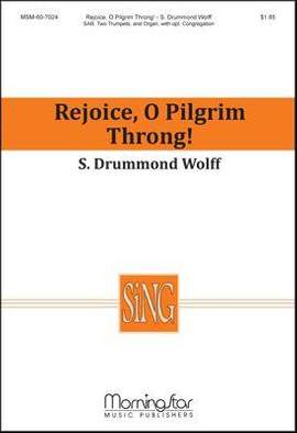 S. Drummond Wolff: Rejoice, O Pilgrim Throng!