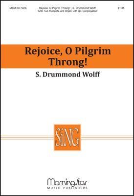 S. Drummond Wolff: Rejoice, O Pilgrim Throng!