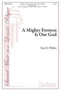 Paul D. Weber: A Mighty Fortress Is Our God