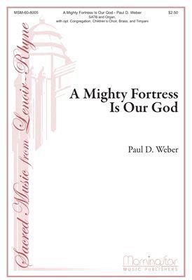 Paul D. Weber: A Mighty Fortress Is Our God