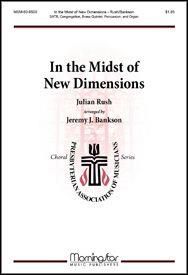 Julian Rush: In the Midst of New Dimensions