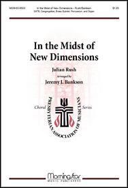 Julian Rush: In the Midst of New Dimensions