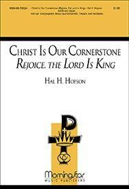 Hal H. Hopson: Christ Is Our Cornerstone Rejoice, Lord Is King