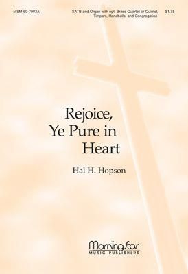 Hal H. Hopson: Rejoice, Ye Pure In Heart