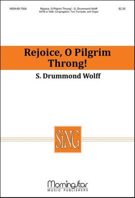 S. Drummond Wolff: Rejoice, O Pilgrim Throng!