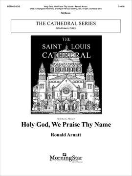 Ronald Arnatt: Holy God, We Praise Thy Name