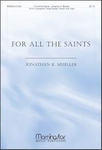Jonathan Mueller: For All the Saints