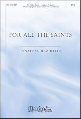 Jonathan Mueller: For All the Saints