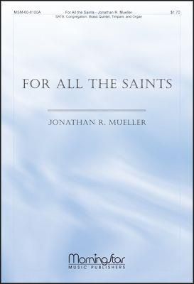 Jonathan Mueller: For All the Saints