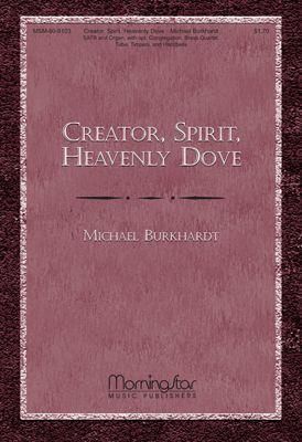 Michael Burkhardt: Creator Spirit, Heavenly Dove