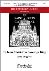 James Chepponis: To Jesus Christ, Our Sovereign King