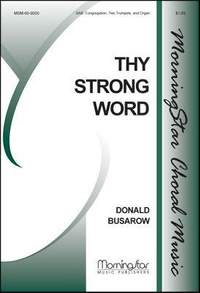 Donald Busarow: Thy Strong Word