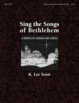 K. Lee Scott: Sing the Songs of Bethlehem