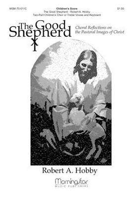 Robert A. Hobby: The Good Shepherd