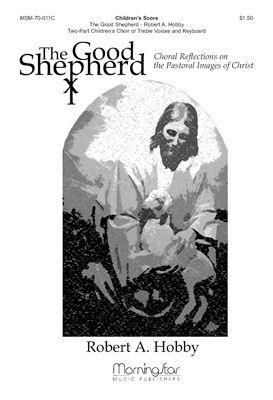 Robert A. Hobby: The Good Shepherd