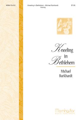 Michael Burkhardt: Kneeling in Bethlehem
