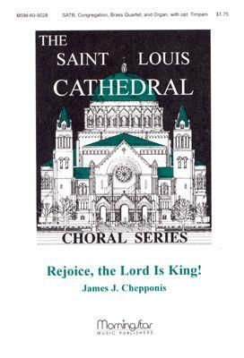James Chepponis: Rejoice, the Lord is King!